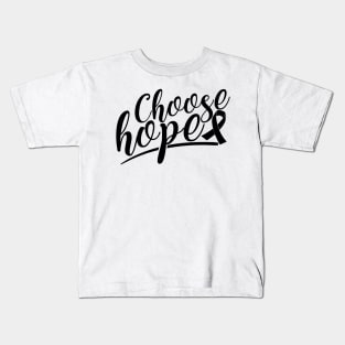 'Choose Hope' Cancer Awareness Shirt Kids T-Shirt